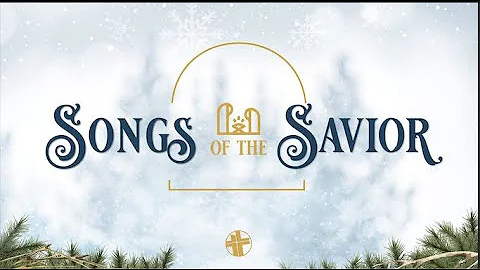 Songs of the Savior || A Song Of Deliverance || Ch...