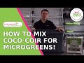 How to mix coco coir blocks for microgreens