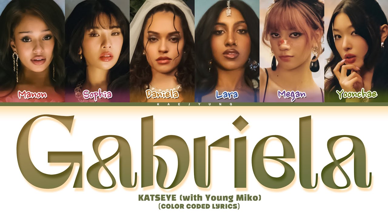 KATSEYE (캣츠아이) 'Gabriela (with Young Miko)' Lyrics (Color Coded Lyrics) KATSEYE (캣츠아이) 'Gabriela (with Young Miko)' Lyrics (Color Coded Lyrics)