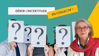 Gérer Lincertitude En Parler À Son Équipe