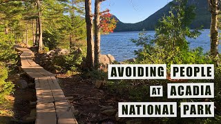 Avoiding People at Acadia National Park (6 Things to do) [ep 35]