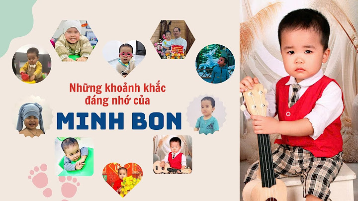 NHỮNG KHOẢNH KHẮC ĐÁNG NHỚ CỦA TUẤN MINH 2 TUỔI