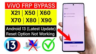 All Vivo X21/X50/X60/X70/X80/X90.. FRP Bypass - ANDROID 13 ? (Without Computer)