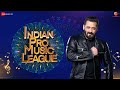 Indian Pro Music League Anthem | Salman Khan,Riteish,Shraddha,Govinda,Rajkummar,Bobby,Raina| Zee TV Mix Hindiaz Download