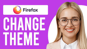 How to Change Firefox Theme (How to Install Themes in Firefox)