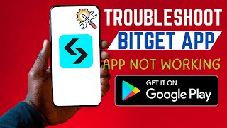 How To Troubleshoot Bitget App | Fix Errors