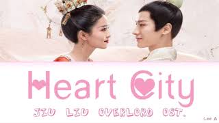 Heart City (心城) - Jiu Liu Overlord OST. (九流霸主 ) [Chinese|Pinyin|English Lyrics]