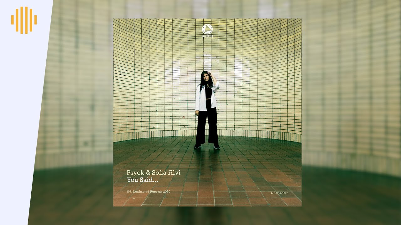 Psyek & Sofia Alvi - You Said | Drum and Bass