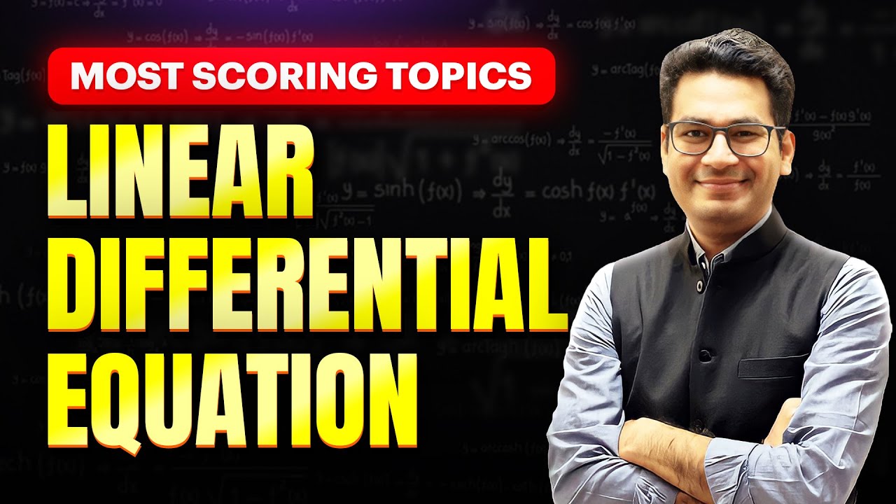 🔥 Linear Differential Equation | Scoring Topics of JEE Main | MathonGo ...