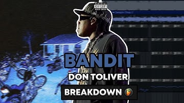 The Breakdown of "Bandit" by Don Toliver | FL STUDIO