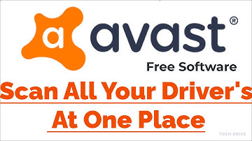 How To Scan All Your Driver At One Place :- Avast Antivirus Software [Quick Tutorial] || TECH DRIVE