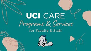 UCI CARE Programs and Services for Staff and Faculty