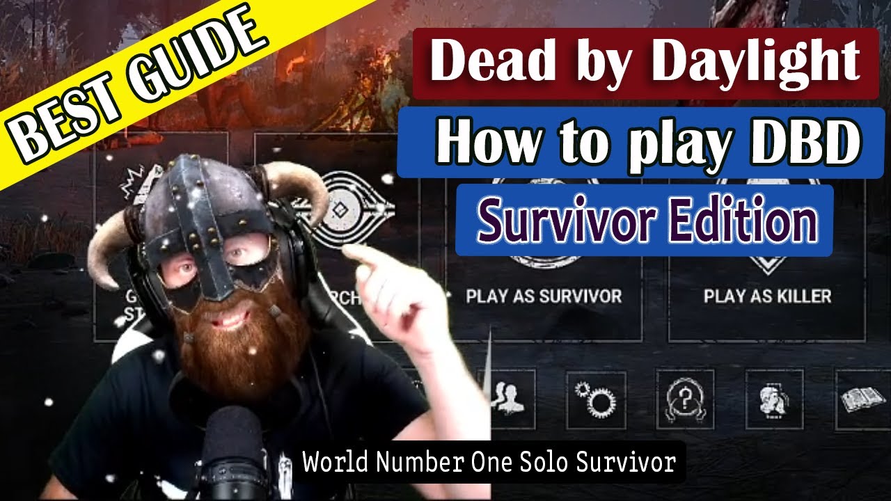 Beginners Guide To Dbd How To Play Survivor Edition 21 Intothefog Dbd Deadbydaylight Bhvr Youtube