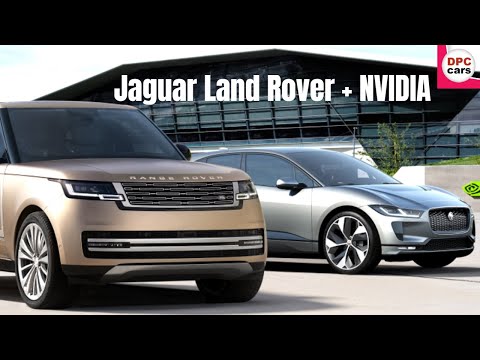 Jaguar Land Rover Has Formed A Partnership With NVIDIA