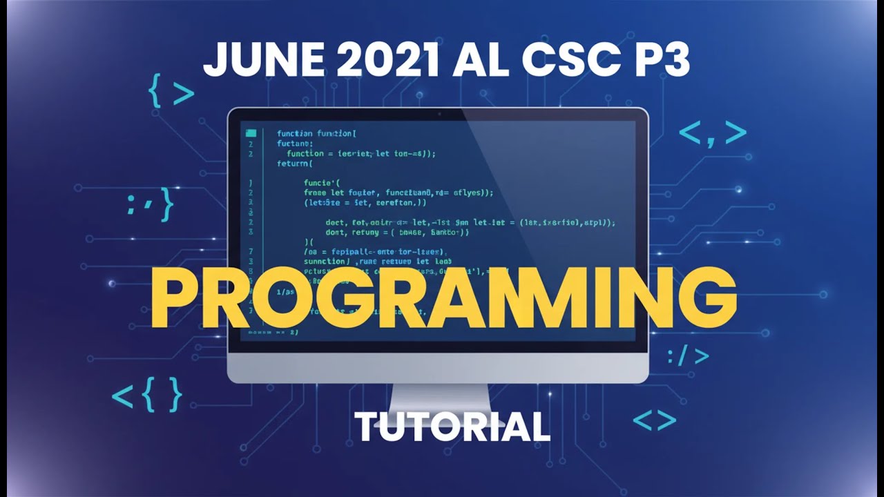 June 2021 AL CSC P3 - Programming - YouTube