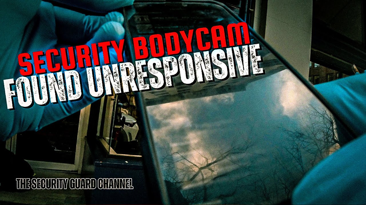 SECURITY GUARD BODYCAM: ONE FOUND UNRESPONSIVE - YouTube