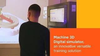 Machine 3D Digital simulator, an innovative versatile training solution