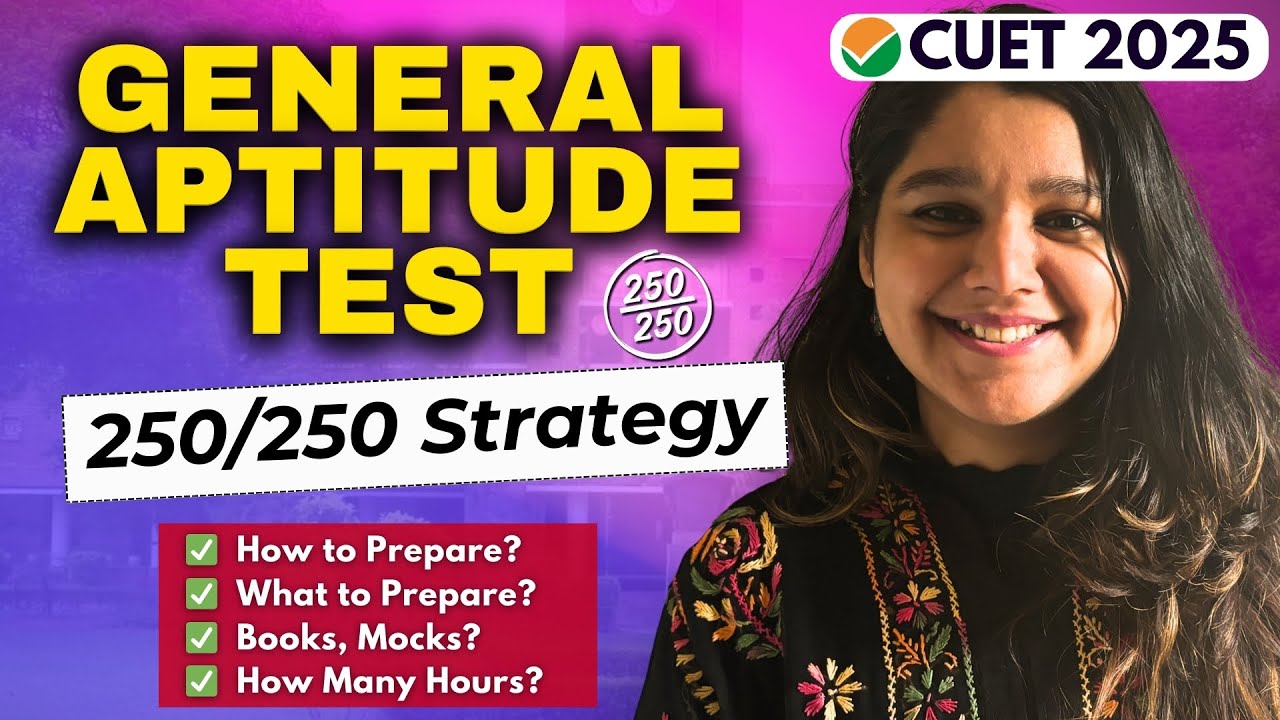 CUET 2025 General Aptitude Test STRATEGY 🔥 | 250/250 GAT Study Plan ...