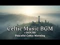Celtic Morning Music for a Positive Day | 幸せな朝を迎えるケルト音楽