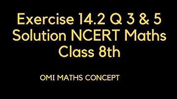 Exercise 14.2 solution Q 3 TO 5 CLASS 8TH NCERT
