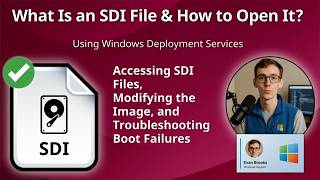 How to Open SDI Files (Windows Deployment Services)