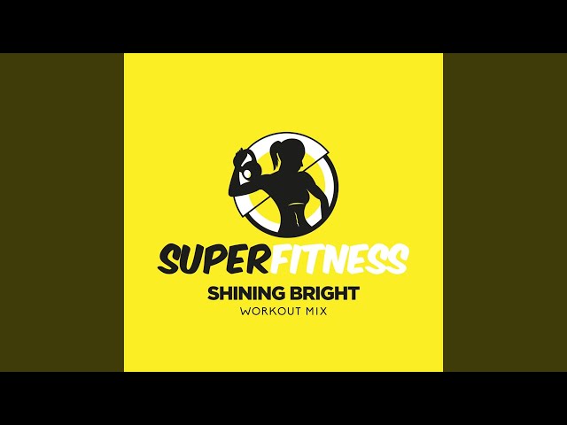 Shining Bright (Workout Mix Edit 135 bpm)