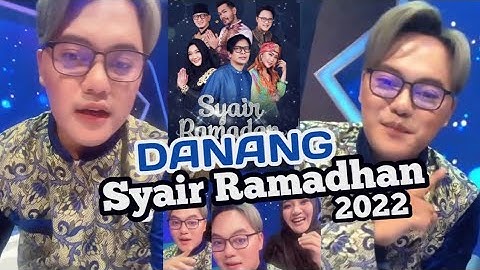 Danang ! Syair Ramadhan 2022 on GTV