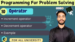 L-2.10 Increment & Decrement Operator Examples in C | Output Questions | PPS
