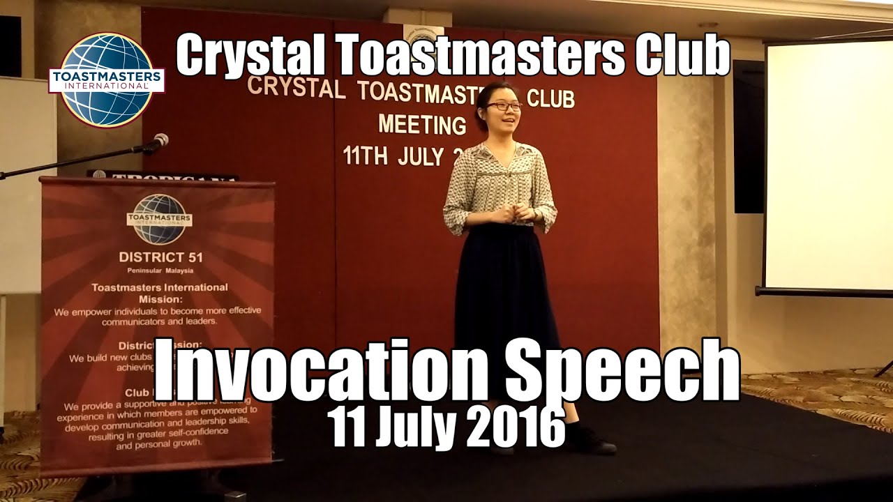11 July 2016 Crystal Toastmasters: Invocation Speech - YouTube