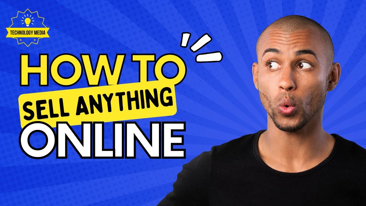 How to sell Anything online? || Technology Media