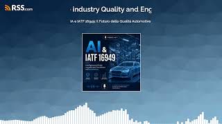 IA e IATF 16949: Il Futuro della Qualità Automotive