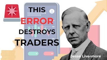 The Biggest Mistake That Will Wipe Out Your Account - Jesse Livermore