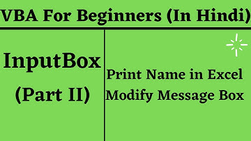How to Create Input Box in Excel VBA - Part II (In Hindi)