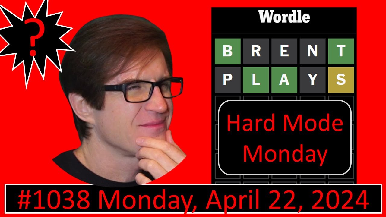 today-s-wordle-answer-1038-monday-2024-04-22-daily-wordle-challenge