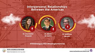 Interpersonal Relationships Between the Americas #TRWDialogues2024