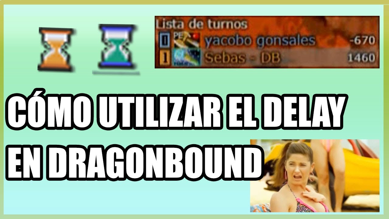 CÓMO UTILIZAR EL DELAY EN DRAGONBOUND | APROVECHA EL DELAY | Sebas - DB