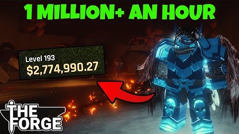 How To Make MILLIONS In The Forge Roblox!