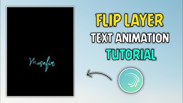 Flip Layer Text Animation In Alight Motion |How To Make Lyrics Status Video |Text Animation Tutorial