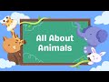 All About Animals
