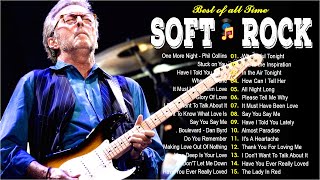 Eric Clapton, Chicago, Rod Stewart ,Phil Collins, Air Supply, Bee Gees - Best Soft Rock 70s,80s,90s