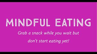 Mindful Eating