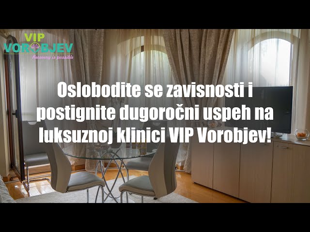 Oslobodite se zavisnosti i postignite dugoročni uspeh na luksuznoj klinici VIP Vorobjev! class=