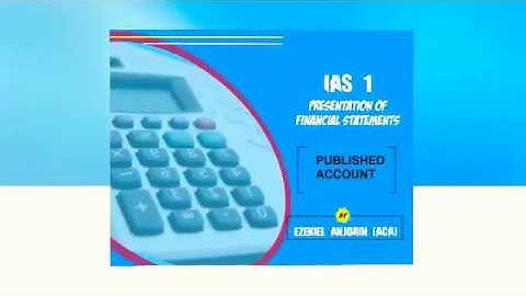 IAS 1 Presentation of Published financial statements