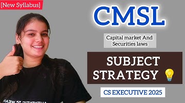 CMSL Subject Strategy | How to start?| Score 60+ | CMSL Notes | CS Executive 2025 | Jiya Vijayvargia