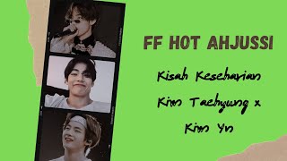 FF Kim Taehyung Hot Ahjussi Episode 6