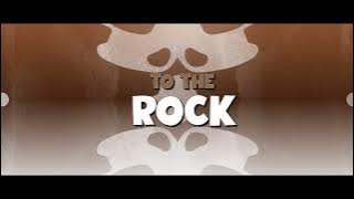The Rock by Belema.Mark |  Lyric Video