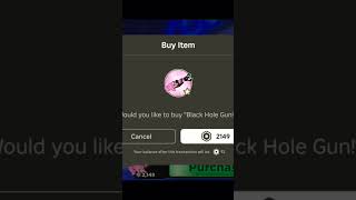Buying black hole gun #roblox