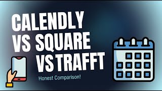 Calendly vs Square Appointments: Best Appointment Scheduling Software for Service Businesses