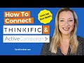 How to Connect Thinkific and ActiveCampaign