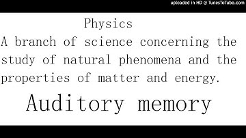Physics definition for SPM students (Auditory memory)